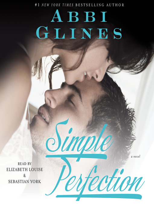 Title details for Simple Perfection by Abbi Glines - Available